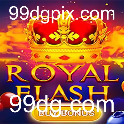 RoyalFlashBuyBonus: Descubra o Jogo Inovador da 99dg.com que Está Conquistando o Mundo dos Cassinos Online